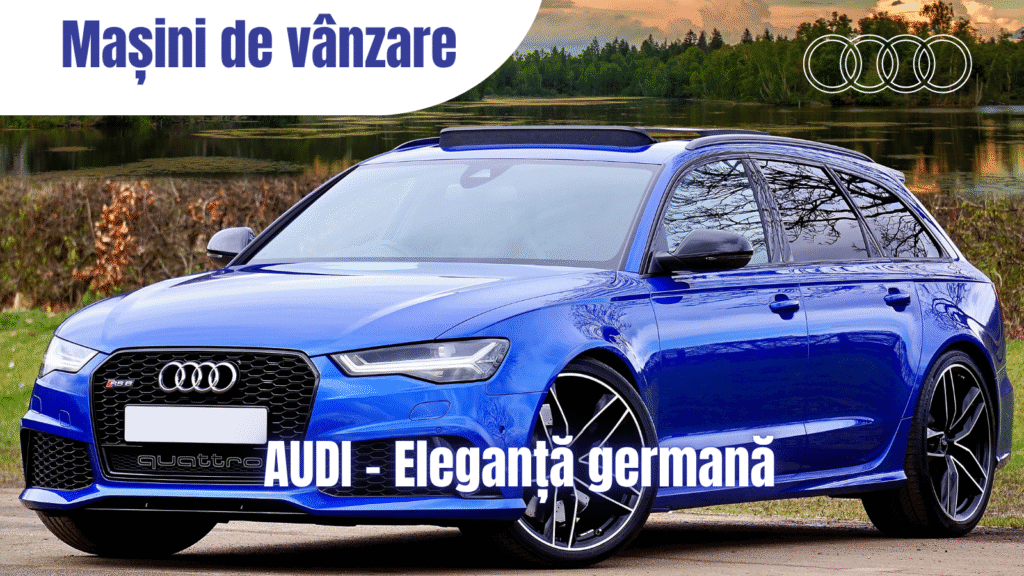 AUDI – Eleganță germană