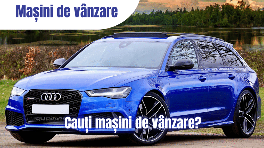 Cauți mașini de vânzare?
